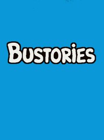 

Bustories Steam Key GLOBAL