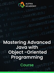 

Mastering Advanced Java with Object-Oriented Programming - Alpha Academy Key - GLOBAL