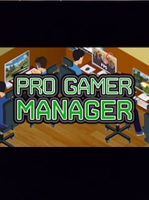 

Pro Gamer Manager Steam Key GLOBAL