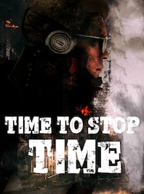 

Time to Stop Time (PC) - Steam Key - GLOBAL