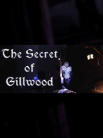 The Secret of Gillwood
