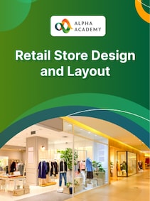 

Retail Store Design and Layout - Alpha Academy