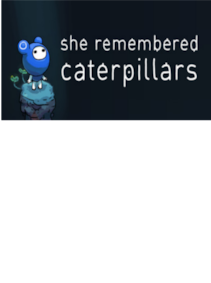 

She Remembered Caterpillars (PC) - Steam Key - GLOBAL