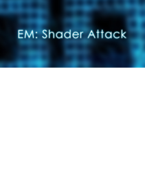 

EM: Shader Attack Steam Gift GLOBAL