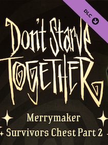 Don't Starve Together: Merrymaker Survivors Chest, Part II (PC) - Steam Gift - EUROPE