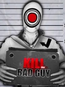

Kill The Bad Guy Steam Key GLOBAL