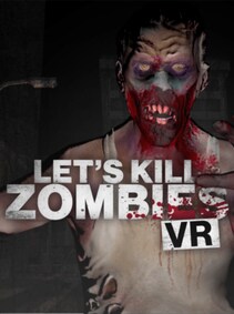 

Let's Kill Zombies VR Steam Key GLOBAL