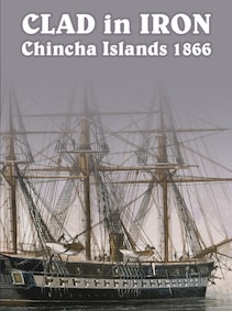 

Clad in Iron Chincha Islands 1866 (PC) - Steam Key - GLOBAL