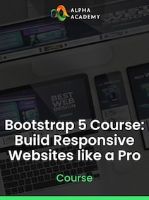 

Bootstrap 5 Course: Build Responsive Websites like a Pro - Alpha Academy Key - GLOBAL