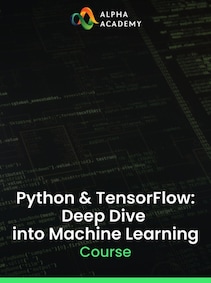 

Python & TensorFlow: Deep Dive into Machine Learning - Alpha Academy Key - GLOBAL