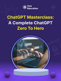 

ChatGPT Masterclass: A Complete ChatGPT Zero to Hero - Course - Oneeducation.org.uk