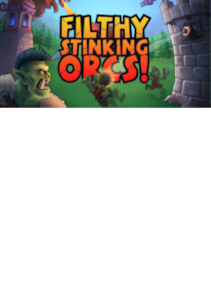 

Filthy, Stinking, Orcs! Steam Key GLOBAL