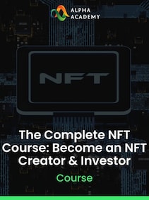 

The Complete NFT Course: Become an NFT Creator & Investor - Alpha Academy Key - GLOBAL