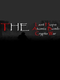

The Last Hope: Atomic Bomb - Crypto War Steam Key GLOBAL