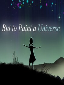 

But to Paint a Universe Steam Key GLOBAL