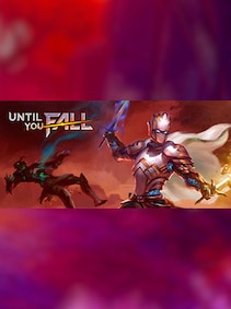 Until You Fall