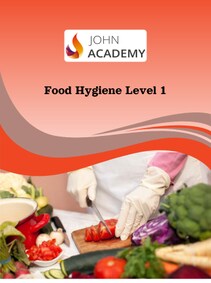 

Basic Food Hygiene Level 1: Introduction to Food Safety - Johnacademy Key - GLOBAL