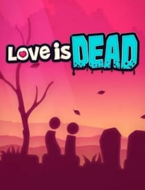 Love is Dead Steam Key GLOBAL