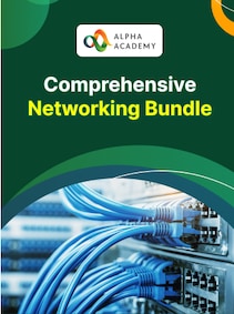 Comprehensive Networking Bundle - Alpha Academy