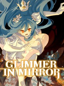 

Glimmer in Mirror (PC) - Steam Gift - GLOBAL