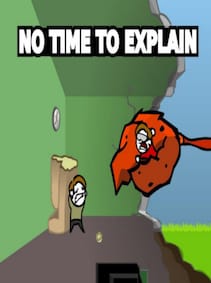 

No Time To Explain Remastered (PC) - Steam Key - GLOBAL