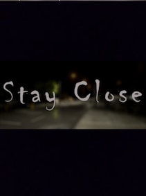 Stay Close Steam Gift GLOBAL