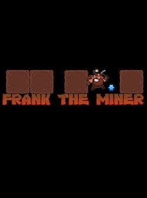 

Frank the Miner Steam Key GLOBAL