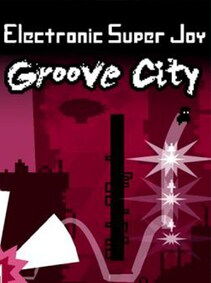 Electronic Super Joy: Groove City