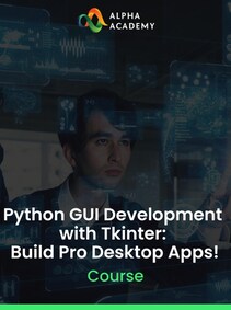 

Python GUI Development with Tkinter: Build Pro Desktop Apps! - Alpha Academy Key - GLOBAL