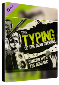 

The Typing of the Dead: Overkill - Dancing with the Dead Steam Key GLOBAL
