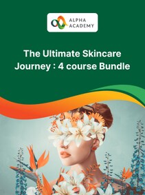 The Ultimate Skincare Journey: 4 Course Bundle - Alpha Academy