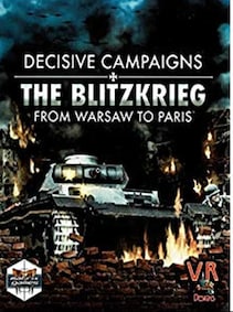 

Decisive Campaigns: The Blitzkrieg from Warsaw to Paris Steam Gift GLOBAL