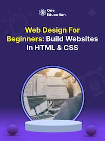 

Web Design for Beginners: Build Websites in HTML & CSS - Course - Oneeducation.org.uk