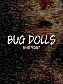 

Bug Dolls: Soviet Project (PC) - Steam Key - GLOBAL