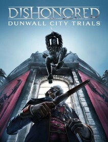 

Dishonored: Dunwall City Trials Steam Gift GLOBAL