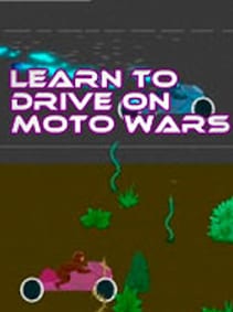 

Learn to Drive on Moto Wars Steam Key GLOBAL