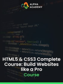 

HTML5 & CSS3 Complete Course: Build Websites like a Pro - Alpha Academy Key - GLOBAL