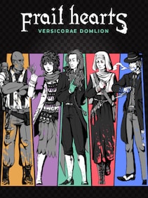 Frail Hearts: Versicorae Domlion