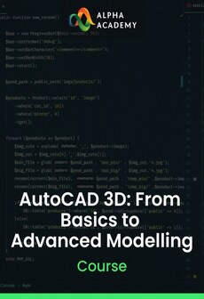 AutoCAD 3D: From Basics to Advanced Modelling - Alpha Academy Key - GLOBAL
