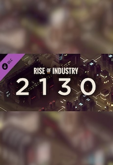 Rise of Industry: 2130 (DLC) - Steam - Key GLOBAL