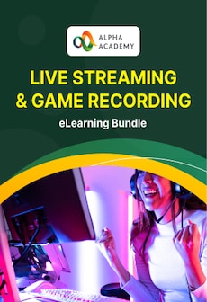 Live Streaming & Game Recording eLearning Bundle - Alpha Academy