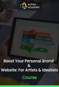 Boost Your Personal Brand & Website: For Artists & Idealists - Alpha Academy Key - GLOBAL
