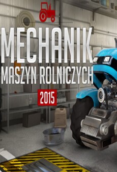 Mechanik Maszyn Rolniczych 2015 (PC) - Steam Key - GLOBAL