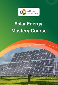 Solar Energy Mastery Course - Alpha Academy Key - GLOBAL