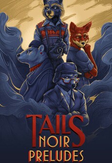 Tails Noir Preludes (PC) - Steam Key - GLOBAL