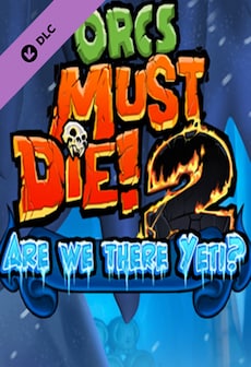 Orcs Must Die 2 - Are We There Yeti? Steam Gift GLOBAL