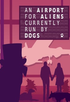 An Airport for Aliens Currently Run by Dogs (PC) - Steam Key - GLOBAL