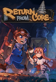 Return From Core (PC) - Steam Key - EUROPE