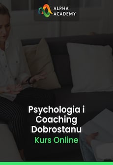 Kompletny Pakiet Kursów Psychologii i Coachingu Dobrostanu - Alpha Academy Klucz - GLOBALNY