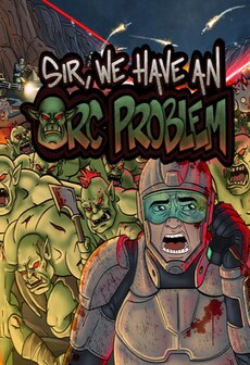 Sir, We Have an Orc Problem (PC) - Steam Gift - GLOBAL